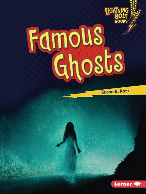 Title details for Famous Ghosts by Susan B. Katz - Available